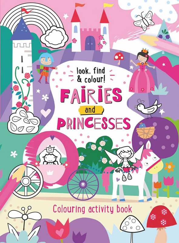 91845 Fairies and Princesses: Look, Find & Colour!